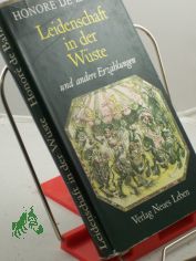 Leidenschaft in der Wste und andere Erzhlungen / Honore de Balzac. Hrsg. u. mit e. Nachw. vers. von Hans-Jrgen Hartmann. Mit e. Einf. von Kurt David. Radierungen von Harry Jrgens