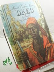 Dred : e. Erzhlung aus d. Grossen Schreckenssumpf / Harriet Beecher-Stowe. Unter Verwendung zweier bers. aus d. Amerikan. von Marie Heine u. August Kretzschmar bearb. von Jrg Hildebrandt. Illustrationen von Dieter Schmidt