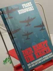 Der Kampf um Kreta, der erfolgreichste Sturmangriff aus der Luft der je gefhrt wurde