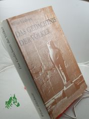 Das Gedchtnis der Vlker : Hieroglyphen, Schrift u. Schriftfunde auf Tontaf., Papyri u. Pergamenten / Werner Ekschmitt