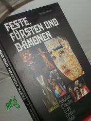 Feste, Frsten und Dmonen : religise Bruche in d. Dritten Welt / Marcel Bauer ...