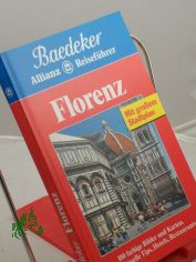 Florenz : alle Sehenswrdigkeiten, Einkaufstips, Hotels und Restaurants / Text: Linda und Heinz-Joachim Fischer. Bearb. und Fortfhrung: Baedeker-Red.