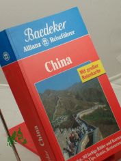 China : Volksrepublik China, Taiwan, Hongkong, Macao ; viele aktuelle Tips, Hotels, Restaurants / Revision, Bearb. und Erg.: Baedeker-Redation. Ital. Baistext: Marina Basso ... bers. ins Dt.: Susanne Kolb. Textbeitr.: Vera Beck ...