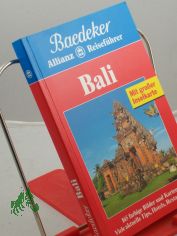 Bali, Lombok : viele aktuelle Tips, Hotels, Restaurants / Ms. und Fortfhrung: Heiner F. Gstaltmayr. Bearb.: Baedeker-Redaktion
