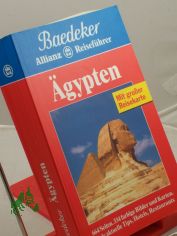 gypten : viele aktuelle Tips, Hotels, Restaurants / Textbeitr.: Monika I. Baumgarten ... Bearb., Erg. und Nachfhrung: Baedeker-Red.