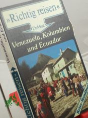 Venezuela, Kolumbien und Ecuador : Reise-Handbuch / Karl-Arnulf Rdecke