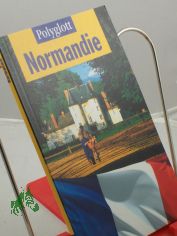 Normandie / Manfred Braunger. Kt. und Pl.: Gundula Hvelmann
