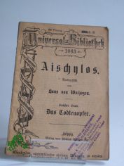 Aischylos, Sechster Band: das Todtenopfer