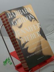 Jennifer-Fieber : ohne Treue: der Mnnertraum vom wahren Glck mit einer neuen, jungen Frau / Barbara Gordon. Dt. von Else Strasmann