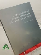 Lichtsucher/Positionswechsel, Lyssokere/Posisjonskifte, Light Seekers/Change of Position, ein deutsch norwegisches Symposium