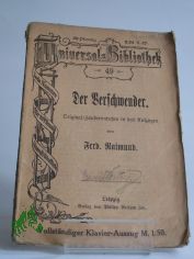 Der Verschwender : Orig. Zaubermrchen in 3 Aufz.