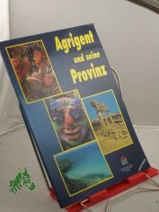 Agrigent und seine Provinz