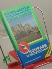 Bozen - Salten - Schlern : mit 70 Wandervorschlgen / Tourentips: Barbara Klotzner. Profilkonstruktion: Harald Heuwieser