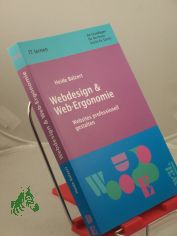 Webdesign  Web-Ergonomie : Websites professionell gestalten / Heide Balzert