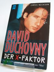 David Duchovny - der X-Faktor : facts and fiction ber den Star der 90er / Chris Nickson. Aus dem Amerikan. von H. Roberts