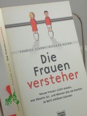 Die Frauenversteher : warum Frauen nicht wissen, was Abseits ist, und Mnner das am besten im Bett erklren knnen / Charles Searby/Richard Allen. Aus dem Engl. von Claudia Geng