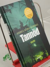 Tannd : Kriminalroman / Andrea Maria Schenkel