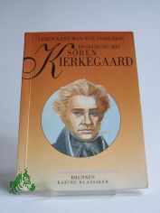 Begegnung mit Sren Kierkegaard / Robert van de Weyer (Hrsg.)