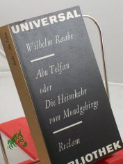 Abu Telfan oder die Heimkehr vom Mondgebirge : Roman / Wilhelm Raabe. Mit 12 Holzstichen von Gerhard Kurt Mller
