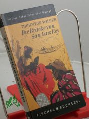 Die Brcke von San Luis Rey / Thornton Wilder. bers. von Herberth E. Herlitschka