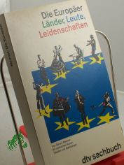 Die Europer : Lnder, Leute, Leidenschaften / Grard Mermet. Aus dem Franz. bers. und bearb. von Fritz R. Glunk