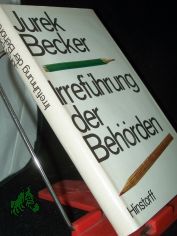 Irrefhrung der Behrden / Jurek Becker