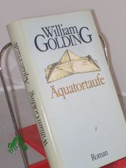 quatortaufe : Roman / William Golding. Aus d. Engl. von Herbert Schlter