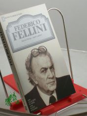 Federico Fellini : seine Filme - sein Leben / von Claudio G. Fava ; Aldo Vigano. Dt. bers. Gabriele von Groll-Ysenburg