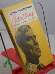 Geleitbrief : Entwurf zu e. Selbstbildnis / Boris Pasternak. Aus d. Russ. von Gisela Drohla