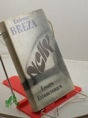 Nelly : Essays, Erinnerungen / Tadeusz Breza. Aus d. Poln. bers. von Roswitha Buschmann u. Caesar Rymarowicz. Mit e. Nachw. von Heinrich Olschowsky
