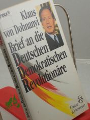 Brief an die deutschen demokratischen Revolutionre / Klaus von Dohnanyi