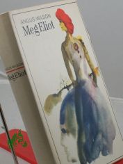 Meg Eliot : Roman / Angus Wilson. Aus d. Engl. bers. von Helmut Lindemann. Mit e. Nachw. von Klaus Schirrmeister