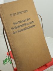 Das Wesen des Selbsteintrittsrechts des Kommissionrs.
