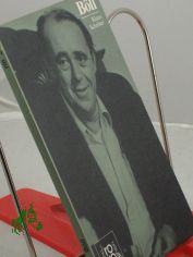 Heinrich Bll / mit Selbstzeugnissen u. Bilddokumenten dargest. von Klaus Schrter. Den Anh. besorgte d. Autor unter Mitarb. von Helmut Riege