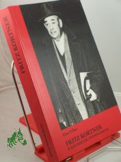 Fritz Kortner : Schauspieler u. Regisseur / Klaus Vlker