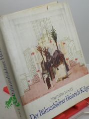 Der Bhnenbildner Heinrich Kilger : eine Verffentlichung d. Akad. d. Knste d. DDR, Sektion Darstellende Kunst / Christoph Funke