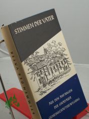 Stimmen der Vter : Zeugnisse aus d. Anfngen d. Gnadauer Gemeinschaftsbewegung / Hrsg. vom Evang.-kirchl. Gnadauer Gemeinschaftswerk. Zeichn. von Charlotte Josephski