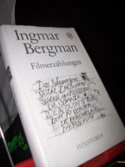 Filmerzhlungen / Ingmar Bergman. Ausgew., bers. u. mit e. Nachw. vers. von Anne Storm