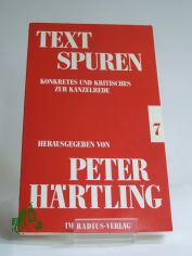 TEXTSPUREN, konkretes und kritisches zur Kanzelrede, herausgegeben von Peter Hrtling