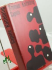 Kaltbltig : Wahrheitsgemsser Bericht ber e. mehrfachen Mord u. seine Folgen / Truman Capote. Aus d. Amerikan. Dt. von Kurt Heinrich Hansen. Mit e. Vorbemerkung von Walter Kaufmann