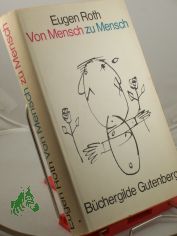 Von Mensch zu Mensch / Eugen Roth. Illustrationen: Alfred Zacharias