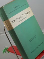 Wrterbuch der Psychologie und ihrer Grenzgebiete / Hrsg.: Kurt v. Sury unter Mitarb. von Willy Canziani u. zahlreiche anderen Fachgelehrten