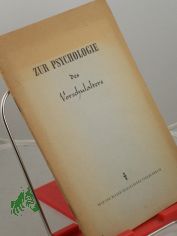 Zur Psychologie des Vorschulalters : Beitrge d. sowjet. Wissenschaftler W. P. Gerassimow u. a. / Hrsg. vom Dt. Pdag. Zentralinst.