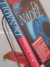 Die Nadel / Ken Follett. Dt. von Bernd Rullktter. Neu bearb. und erg. von Walter Bodemer