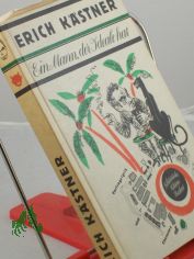 Ein Mann, der Ideale hat : Vortragslyrik u. Chansons / Erich Kstner