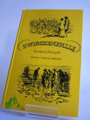 Zwischenf�lle auf der Lebensreise : ungelogene Geschichten / Gerhard Desczyk. Illustrationen: Hanns Georgi