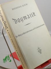 Theologie als kirchliche Wissenschaft, Bd. 2. Dogmatik : Ihr Weg zwischen Historismus und Existentialismus