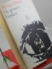 Die groen Familien : Roman / Maurice Druon. Dt. bertr. v. Lotte Frauendienst