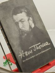 Hans Thoma : Der Malerdichter aus d. Schwarzwalde ; Ein Lebensbild / Wilibald Ulbricht