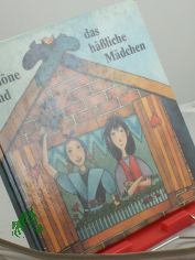 Das schne und das hssliche Mdchen : ein sorbisches Mrchen